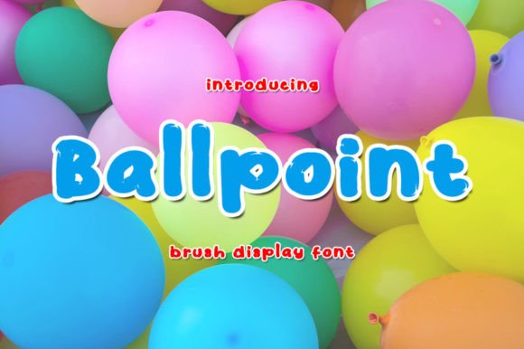 Ballpoint: A Fresh and Elegant Display Font for Modern Designs