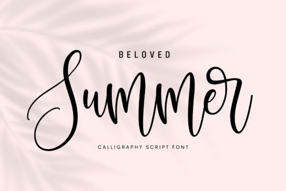 Beloved Summer: Bouncy Calligraphy for Creative Projects
