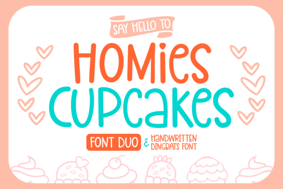 Homies Cupcake: A Fresh Display Font with Personality